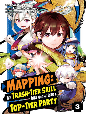 cover image of Mapping: The Trash-Tier Skill That Got Me Into a Top-Tier Party, Volume 3